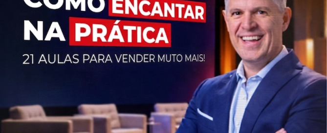 Curso Como Encantar na Prática com Erik Penna #1 do Brasil como "Palestrante em Excelência no Atendimento"